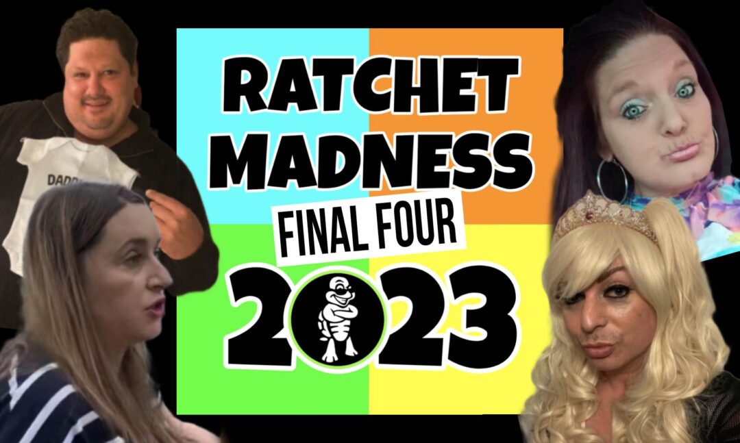 Ratchet Madness 2023 Final 4 - TB Daily News