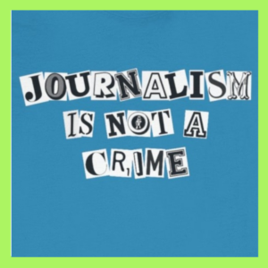 Journalism is Not a Crime Collection