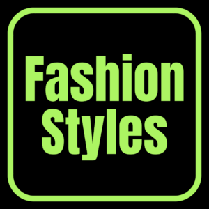 Fashion Styles